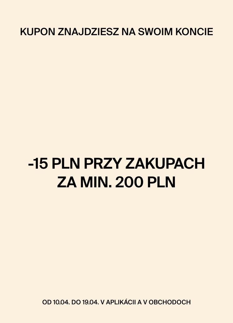 Informacja o kuponie rabatowym dostępnym na koncie: zniżka 15 zł przy zakupach za minimum 200 zł, obowiązuje od 10 do 19 kwietnia w aplikacji i w sklepach.