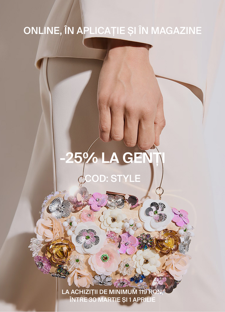 Promovare reducere de 25% la genți, cu codul STYLE, valabilă online, în aplicație și în magazine, la achiziții minime de 119 RON, într-o perioadă limitată.